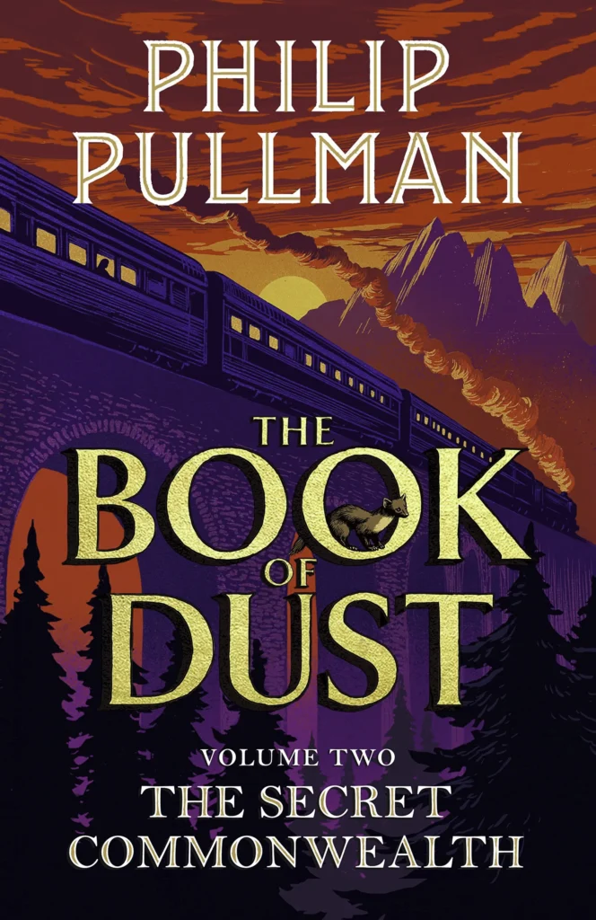 Book Cover for “The Secret Commonwealth, by Philip Pullman (Book of Dust Vol.2) – A long, uneasy journey east for Lyra and her daemon.”