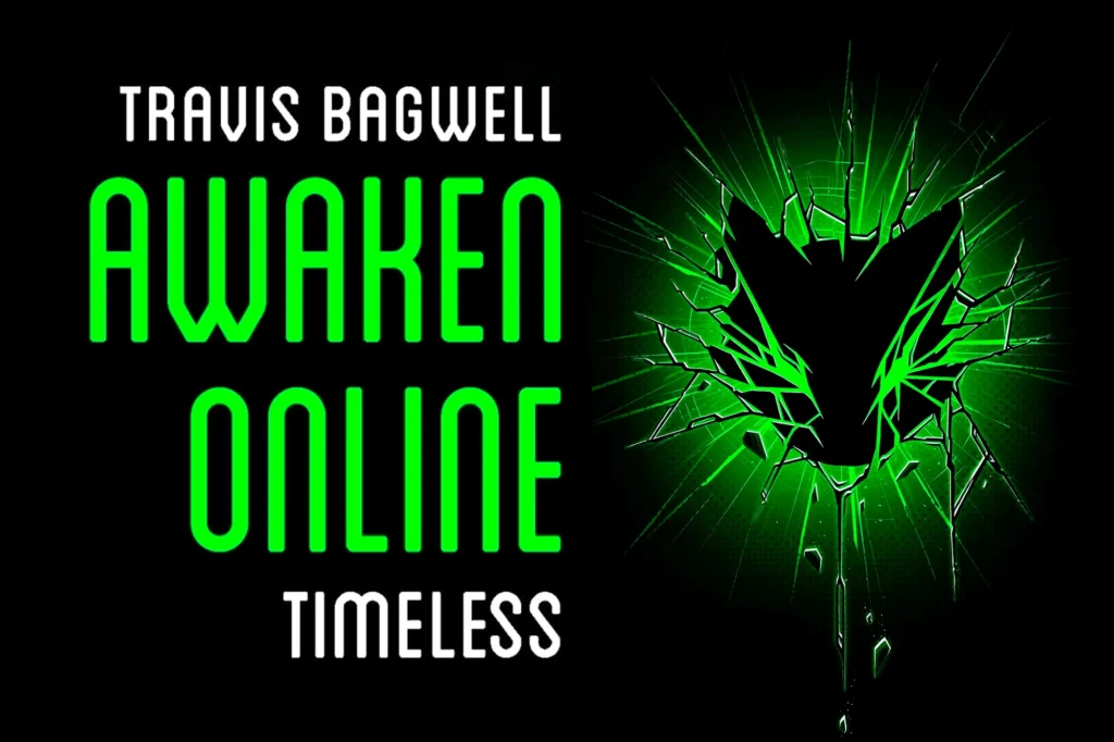 Awaken Online: Timeless (AO 7), by Travis Bagwell